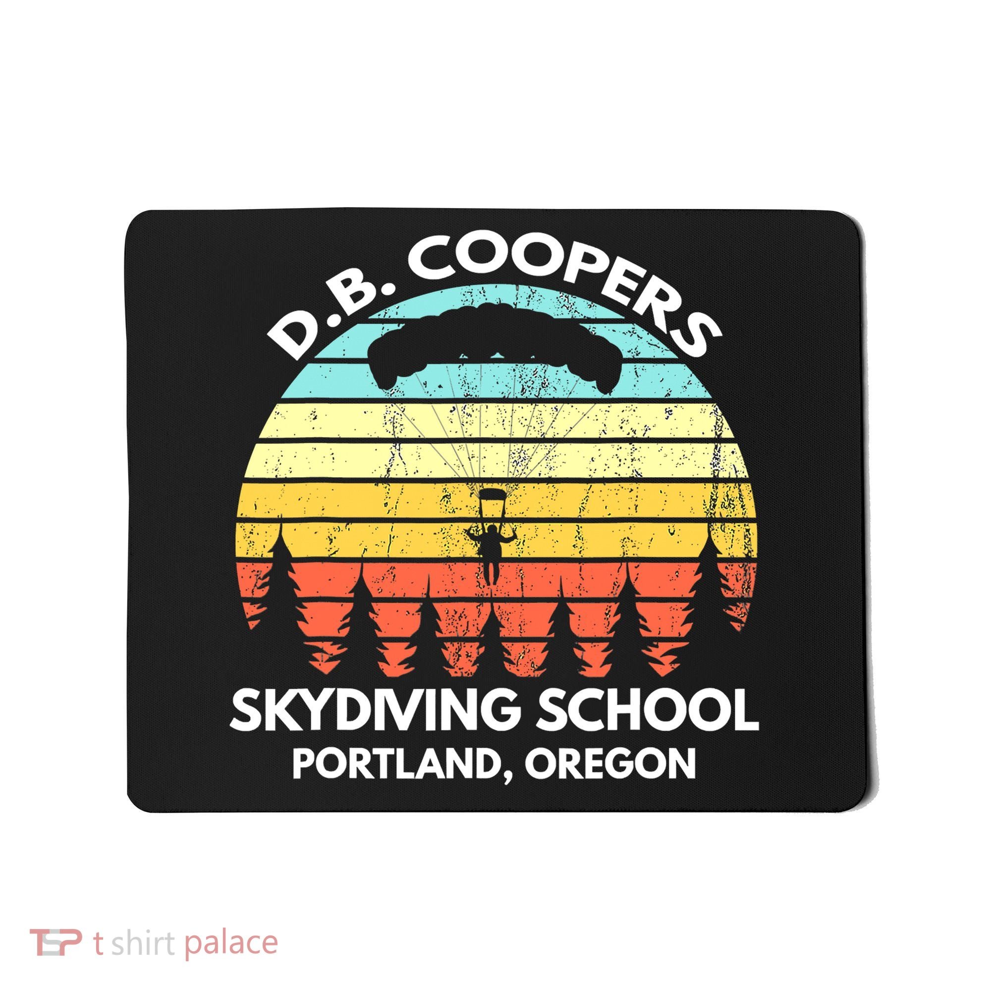 D B Coopers Skydiving School Portland Oregon Funny Mousepad