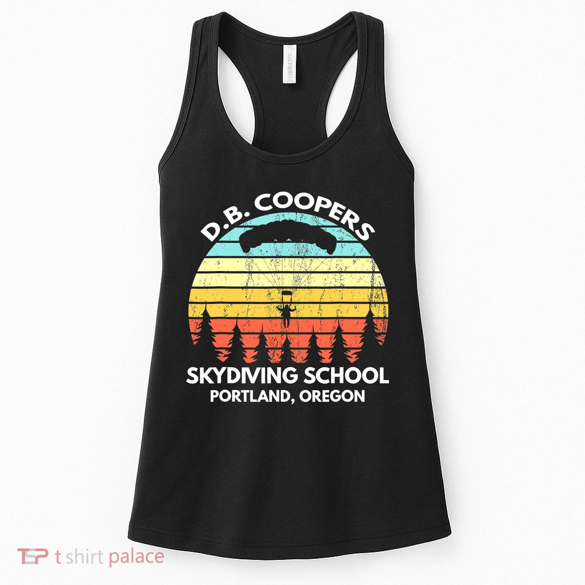 D B Coopers Skydiving School Portland Oregon Funny Women's Tank Top