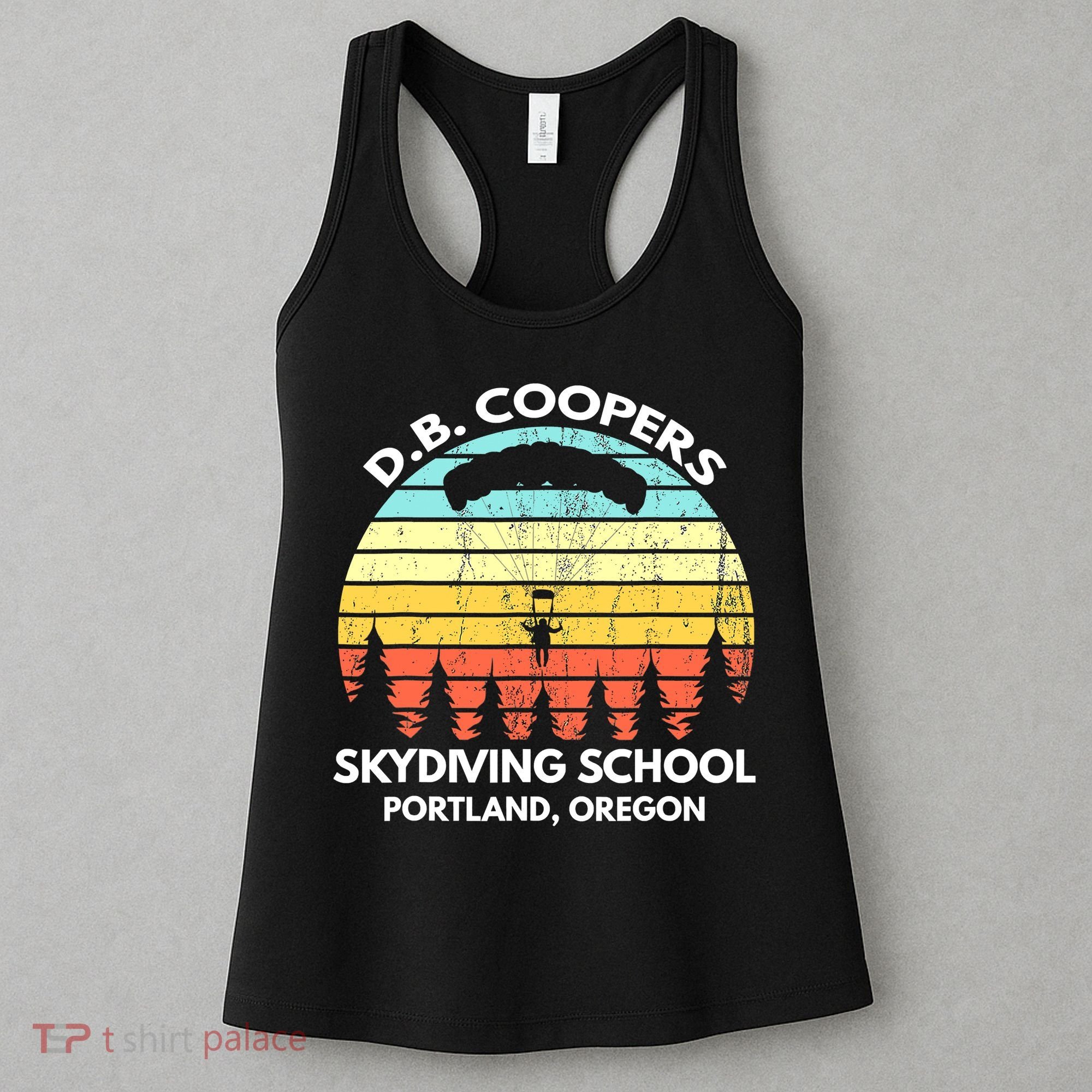 D B Coopers Skydiving School Portland Oregon Funny Women's Tank Top