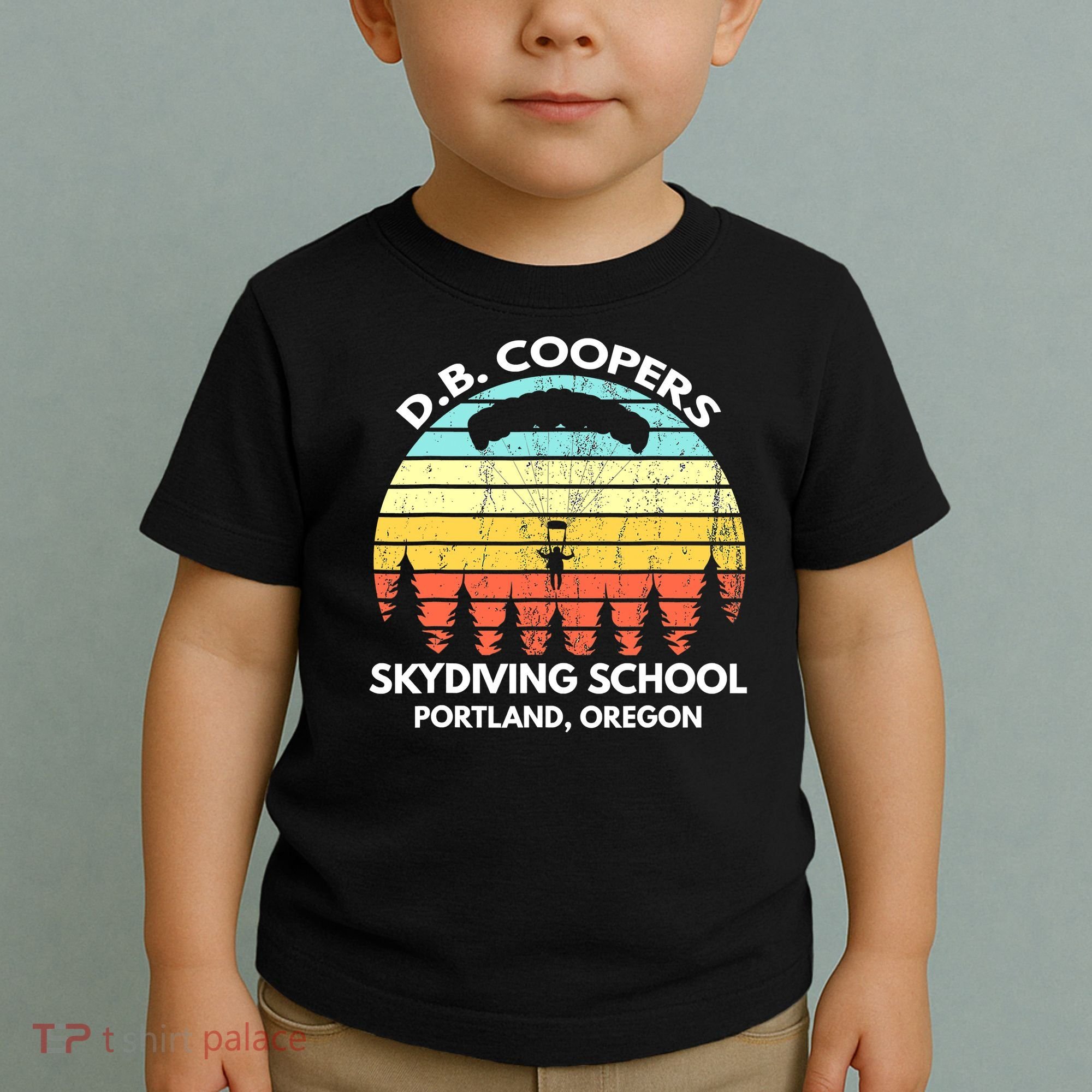 D B Coopers Skydiving School Portland Oregon Funny Toddler T-Shirt