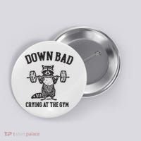 Down Bad Crying At The Gym Racoon Meme Ttpd Button thumb 0