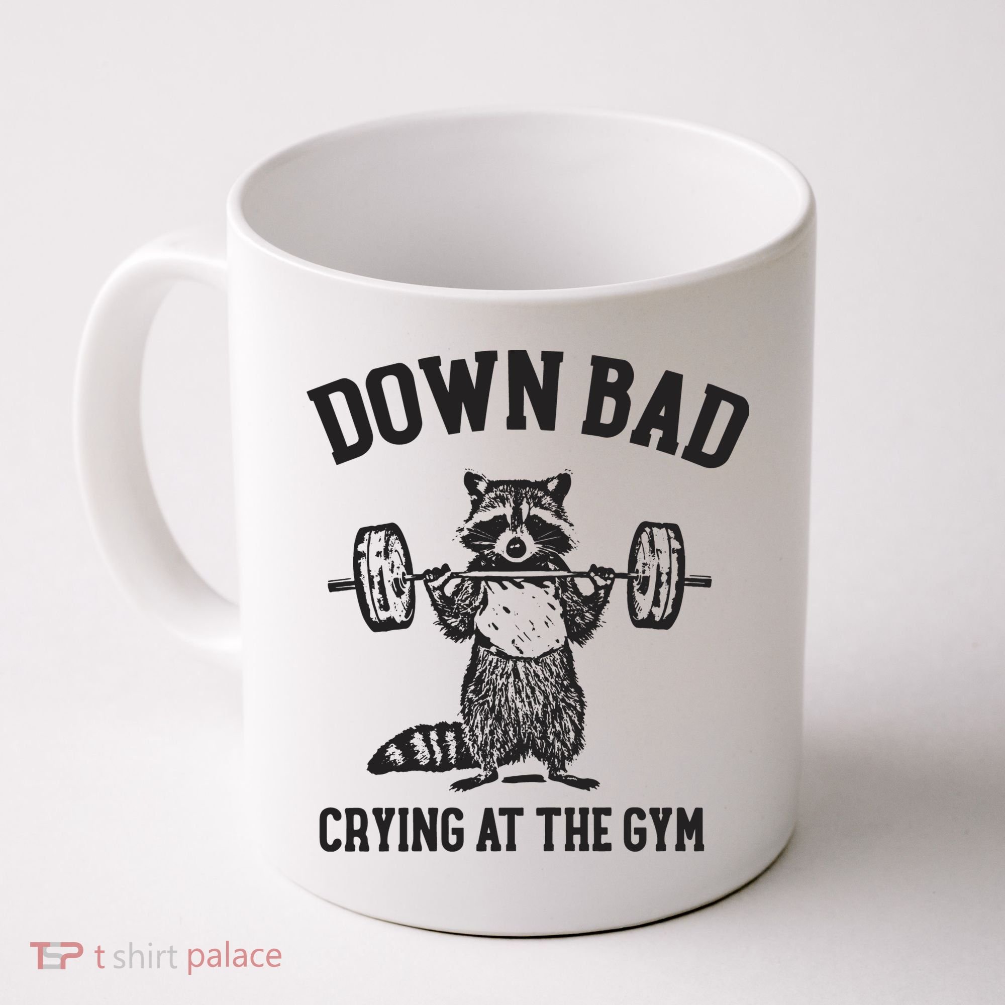 Down Bad Crying At The Gym Racoon Meme Ttpd Coffee Mug