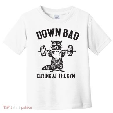 Down Bad Crying At The Gym Racoon Meme Ttpd Toddler T-Shirt