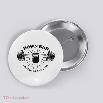 Down Bad Crying At The Gym Funny Workout Ttpd Button