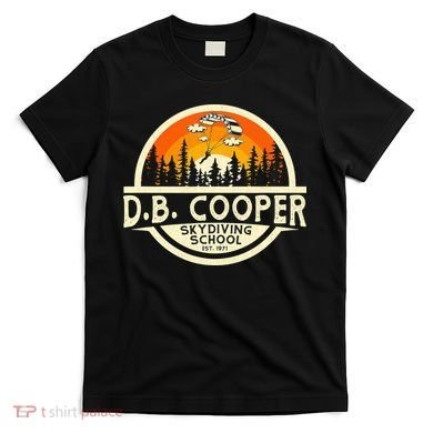 D B Coopers Skydiving School Portland Oregon T-Shirt