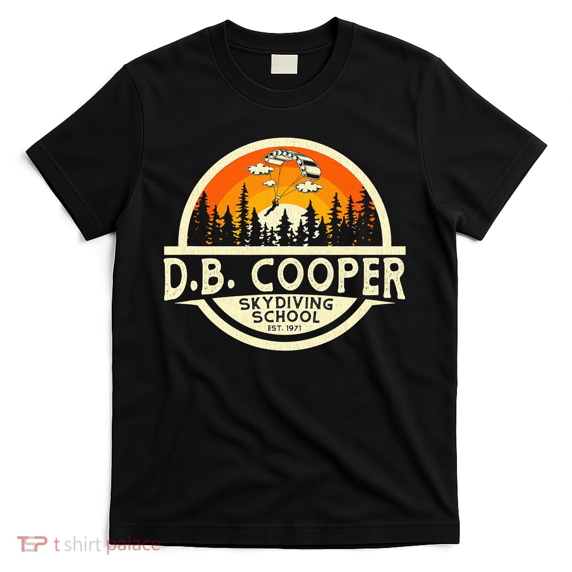 D B Coopers Skydiving School Portland Oregon T-Shirt
