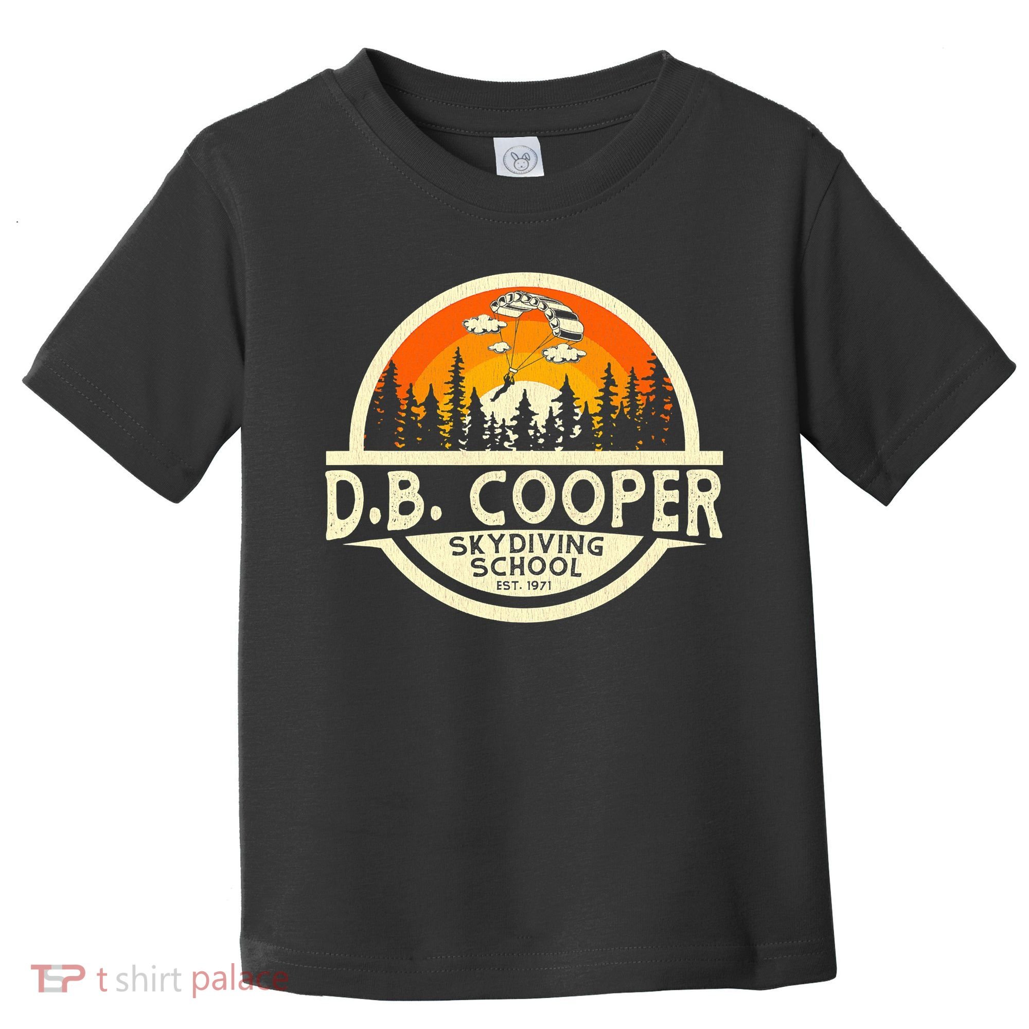 D B Coopers Skydiving School Portland Oregon Toddler T-Shirt
