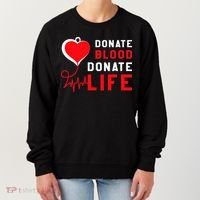 Donate Blood Donate Life World Blood Awareness Women's Sweatshirt thumb 0