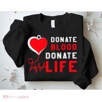 Donate Blood Donate Life World Blood Awareness Sweatshirt thumb 2