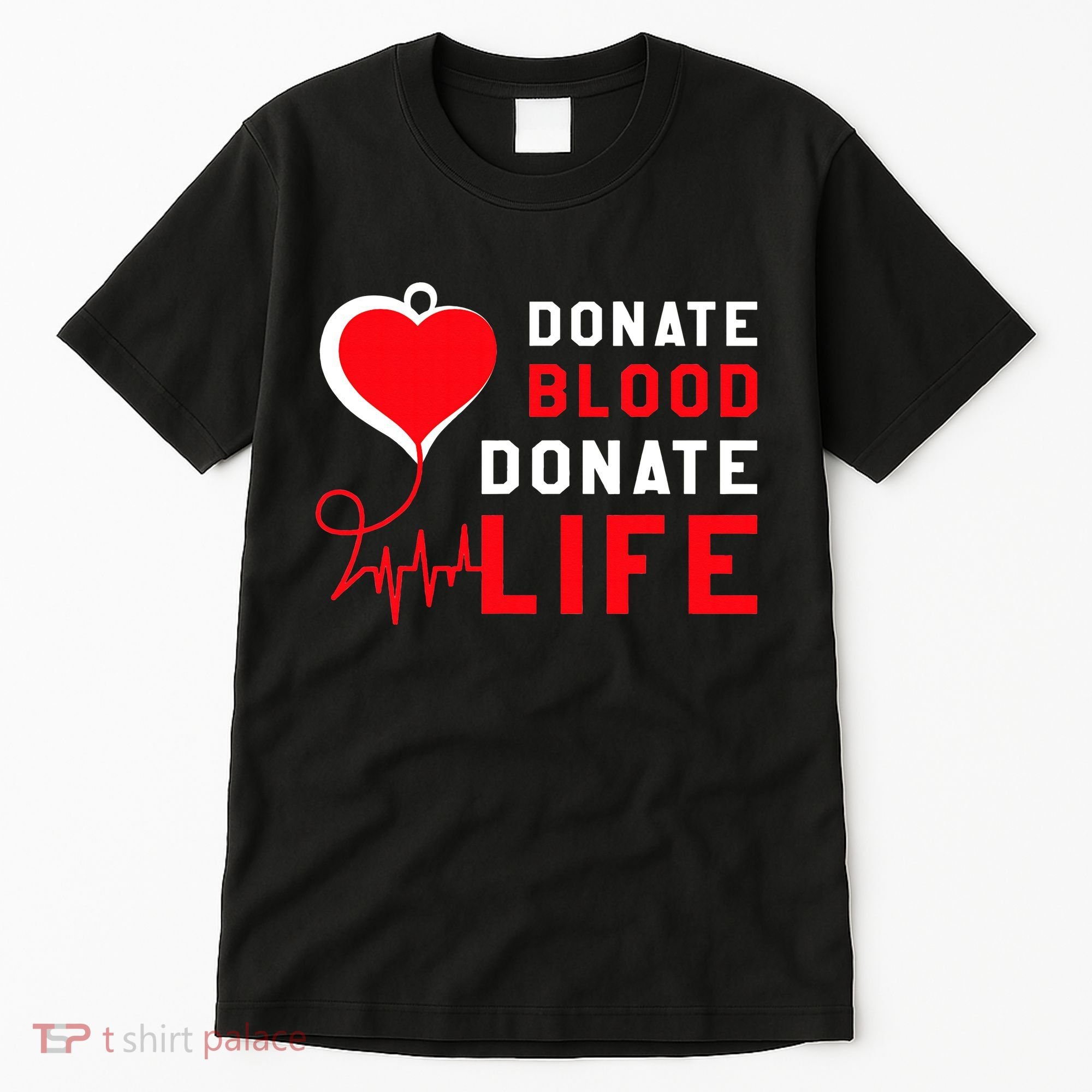 Donate Blood Donate Life World Blood Awareness Tall T-Shirt