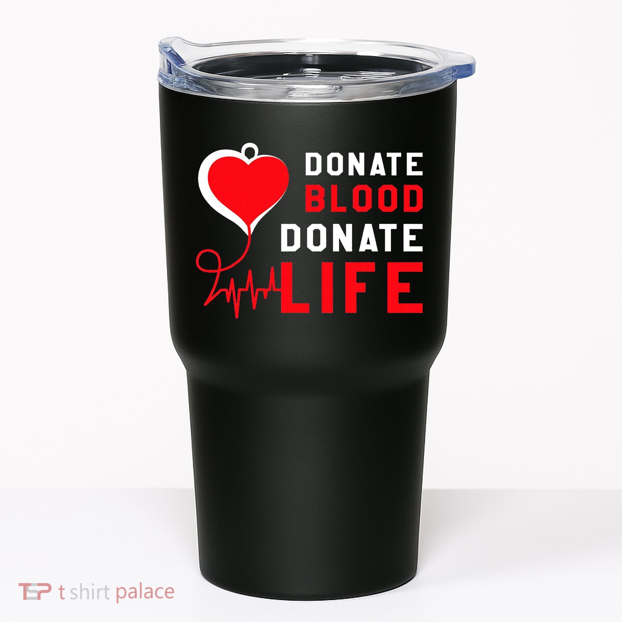 Donate Blood Donate Life World Blood Awareness Tumbler