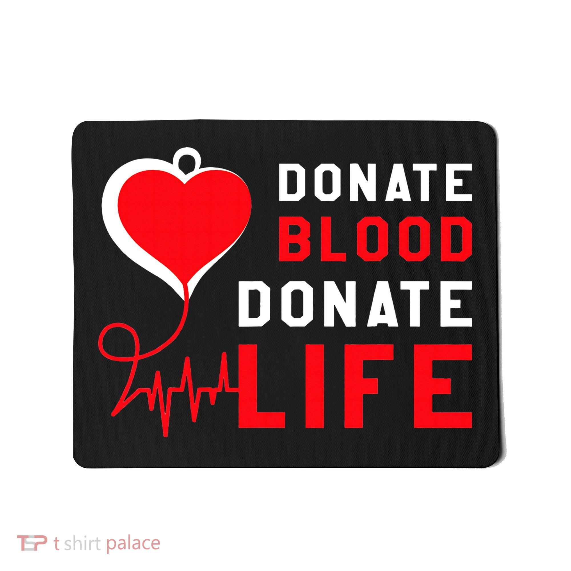 Donate Blood Donate Life World Blood Awareness Mousepad