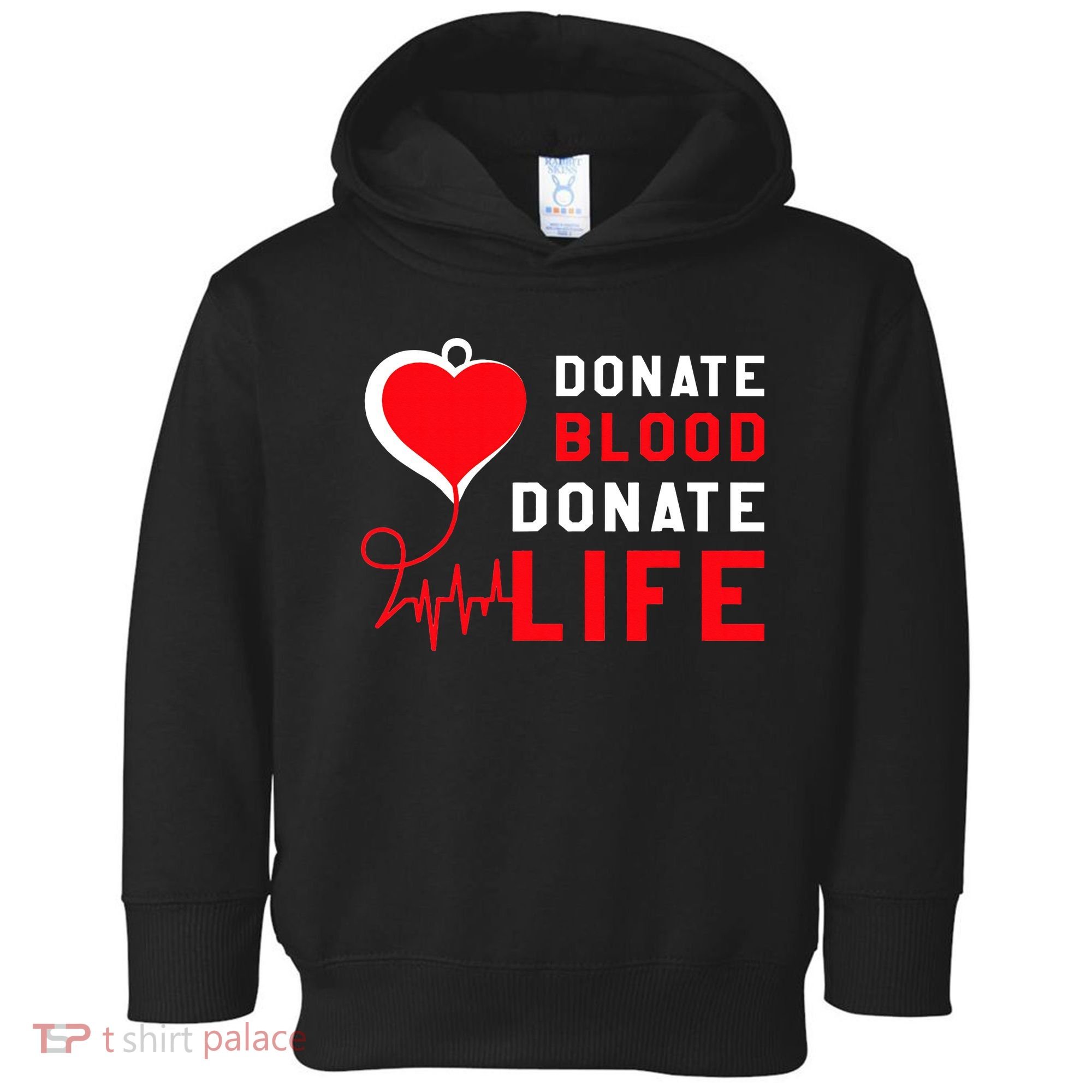 Donate Blood Donate Life World Blood Awareness Toddler Hoodie