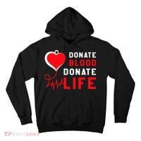 Donate Blood Donate Life World Blood Awareness Tall Hoodie thumb 0
