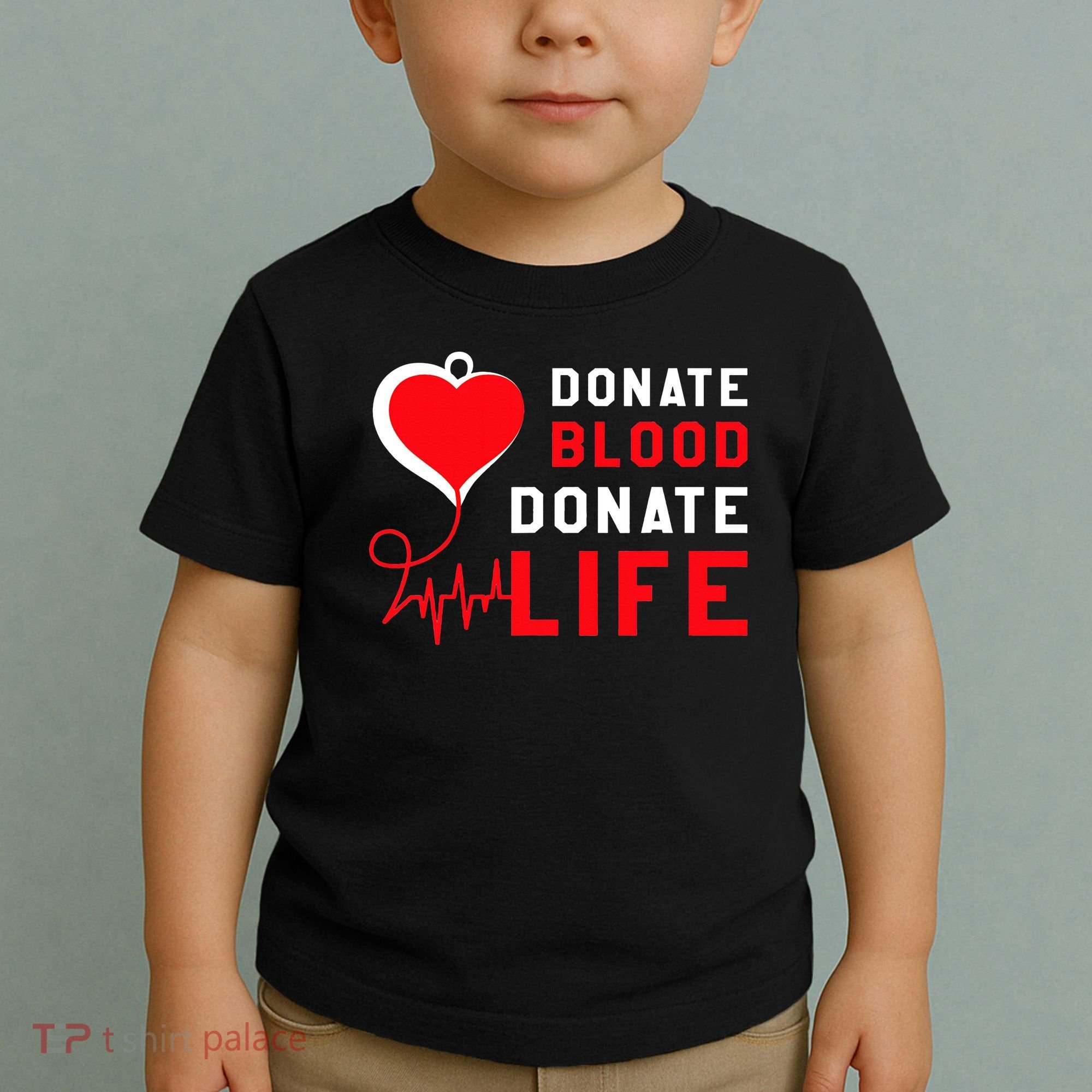 Donate Blood Donate Life World Blood Awareness Toddler T-Shirt