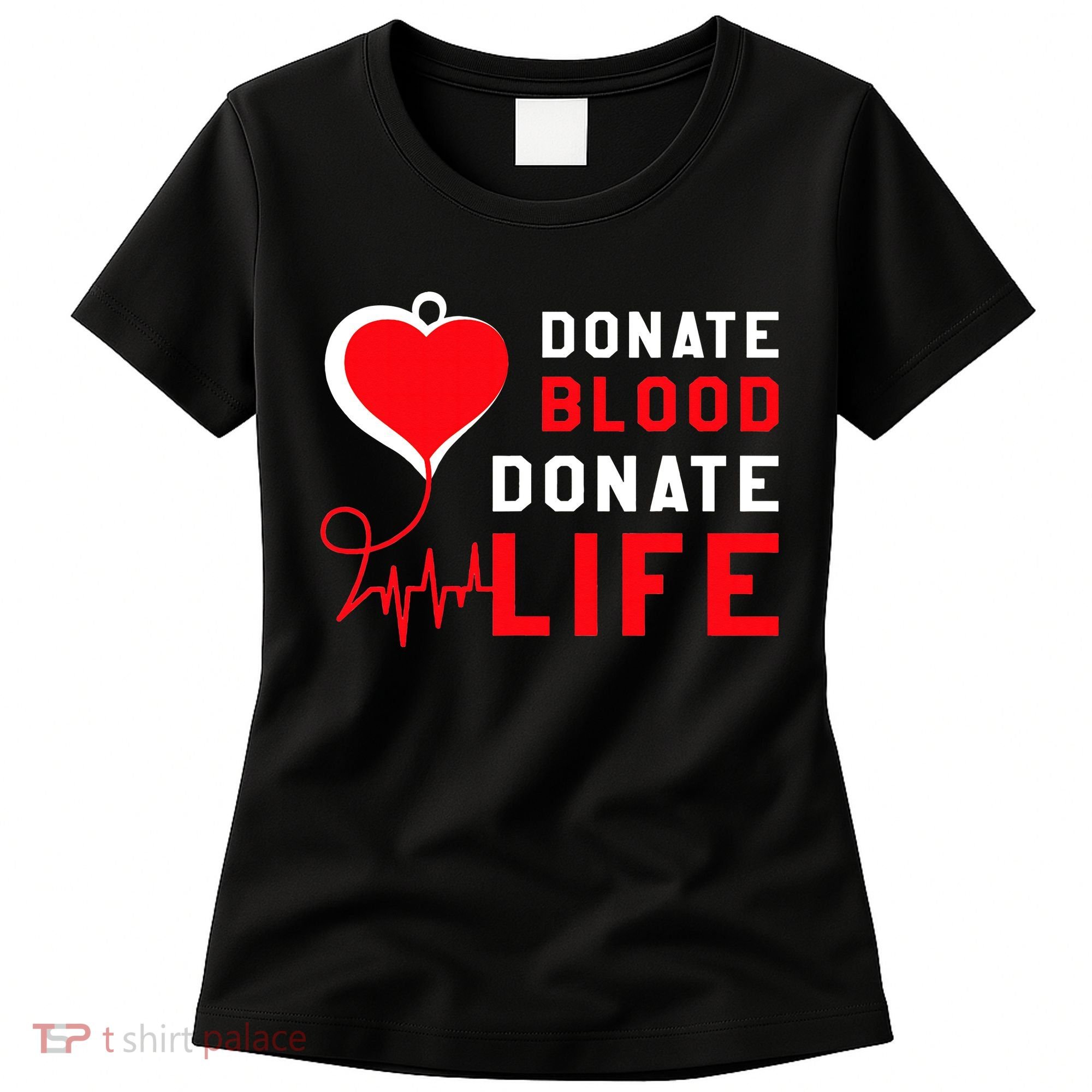 Donate Blood Donate Life World Blood Awareness Women's T-Shirt