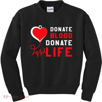 Donate Blood Donate Life World Blood Awareness Kids Sweatshirt