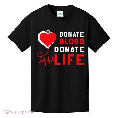 Donate Blood Donate Life World Blood Awareness Kids T-Shirt
