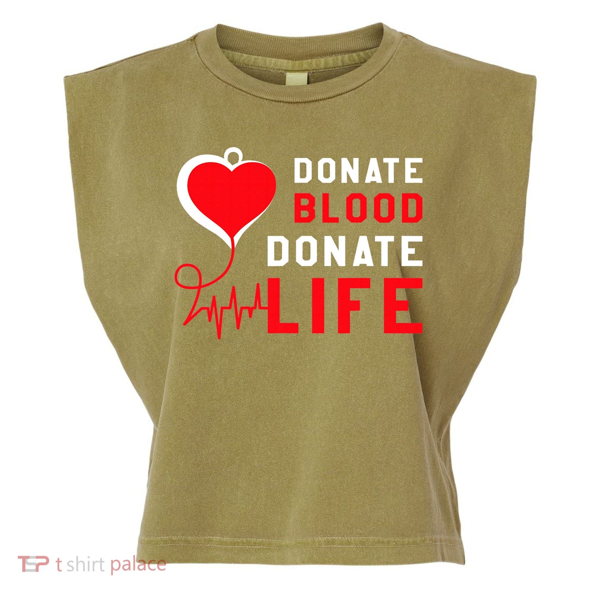 Donate Blood Donate Life World Blood Awareness Garment-Dyed Women's Muscle Tee