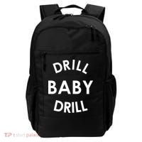 Drill Baby Drill Gas Oil Rig Oilfield Backpack thumb 0
