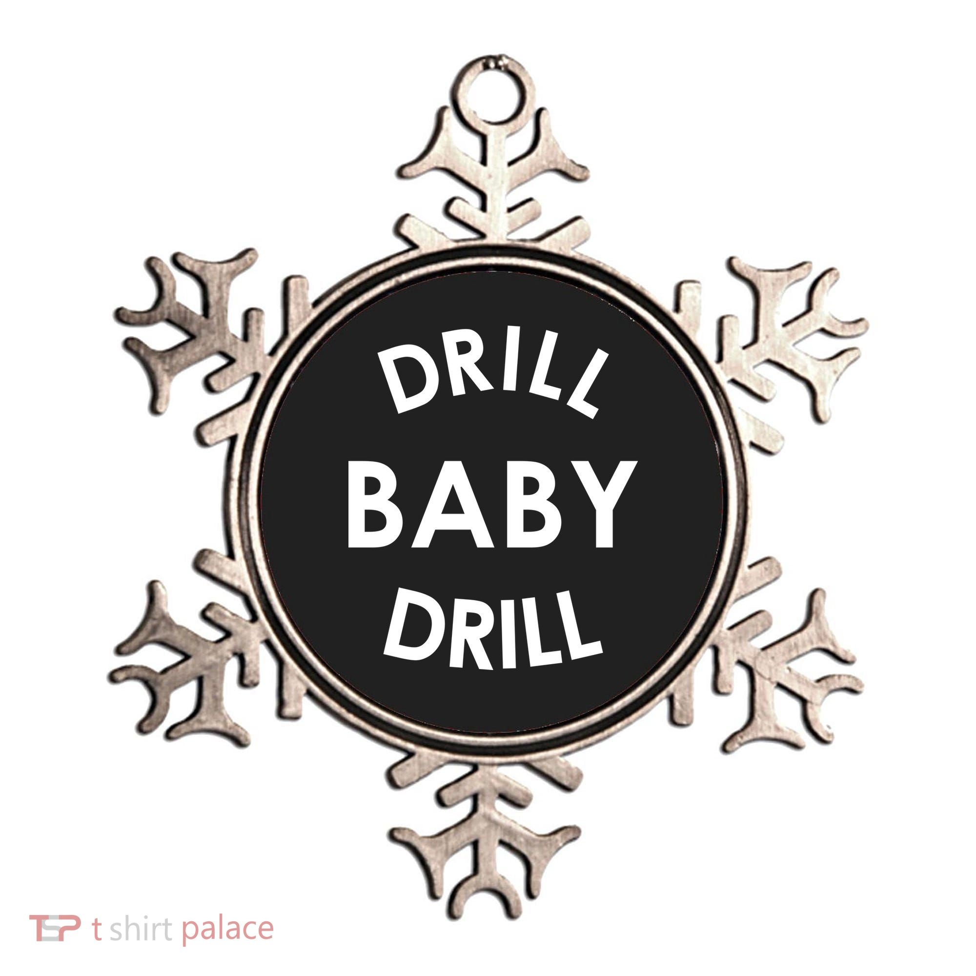 Drill Baby Drill Gas Oil Rig Oilfield Ornament