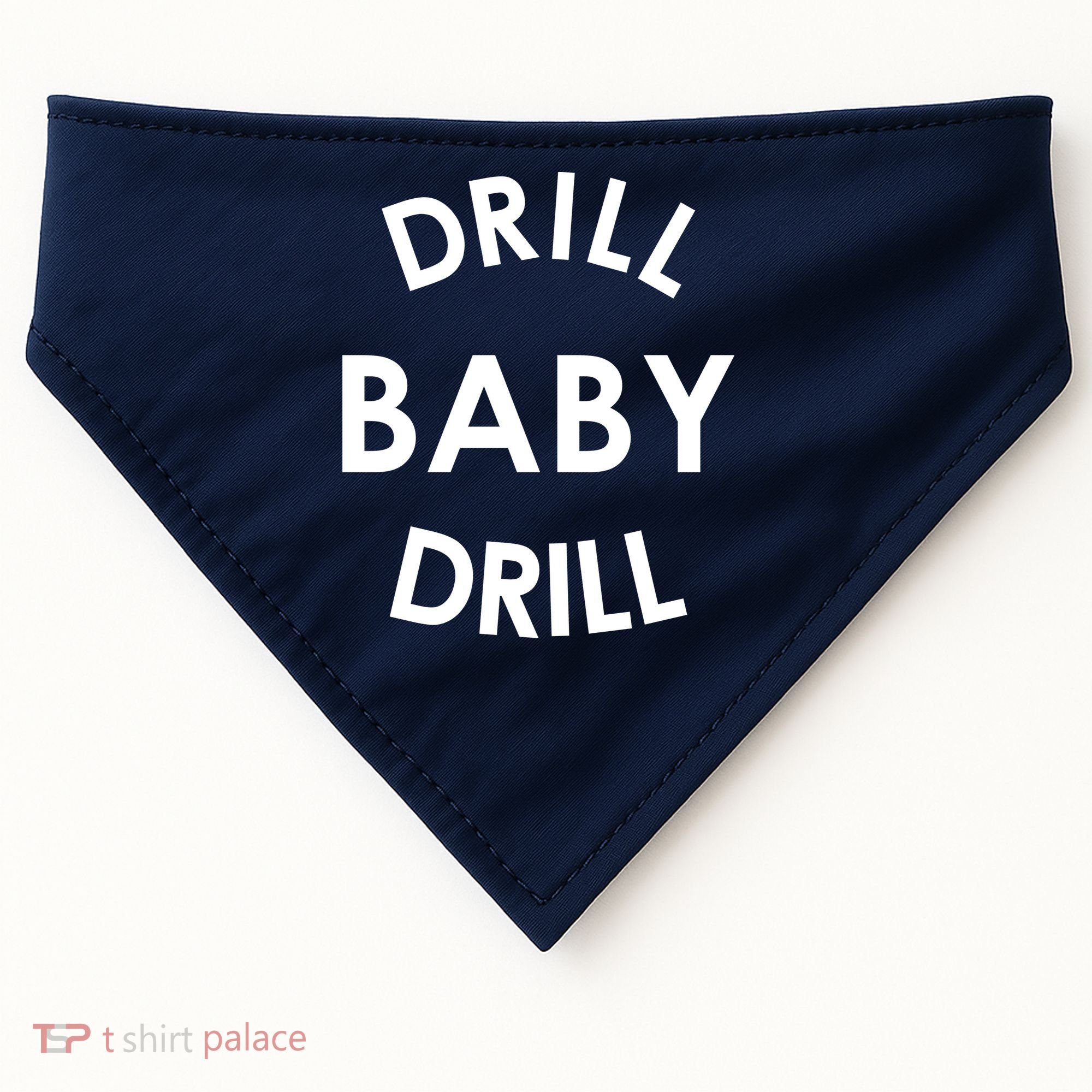 Drill Baby Drill Gas Oil Rig Oilfield USA-Made Doggie Bandana