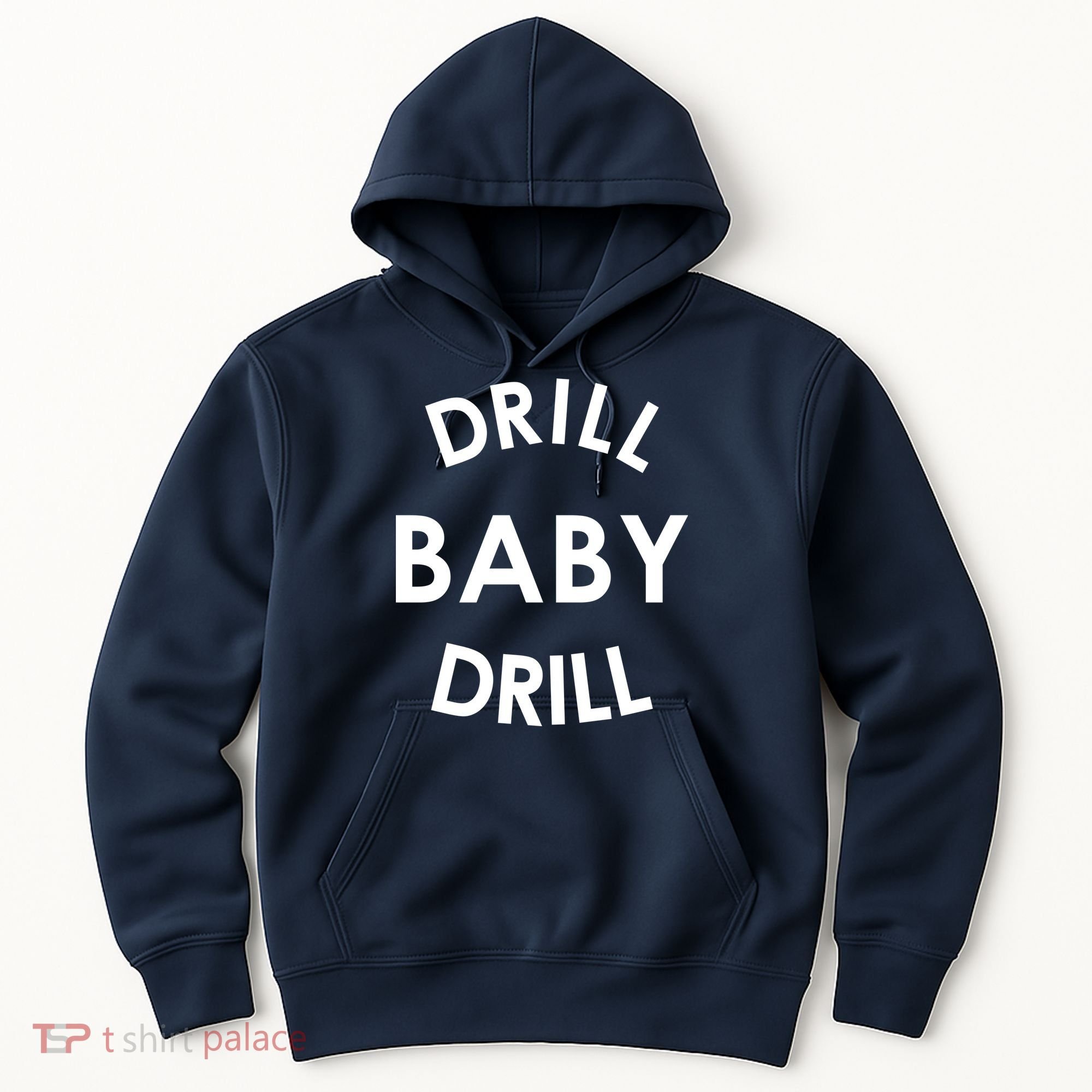 Drill Baby Drill Gas Oil Rig Oilfield Hoodie