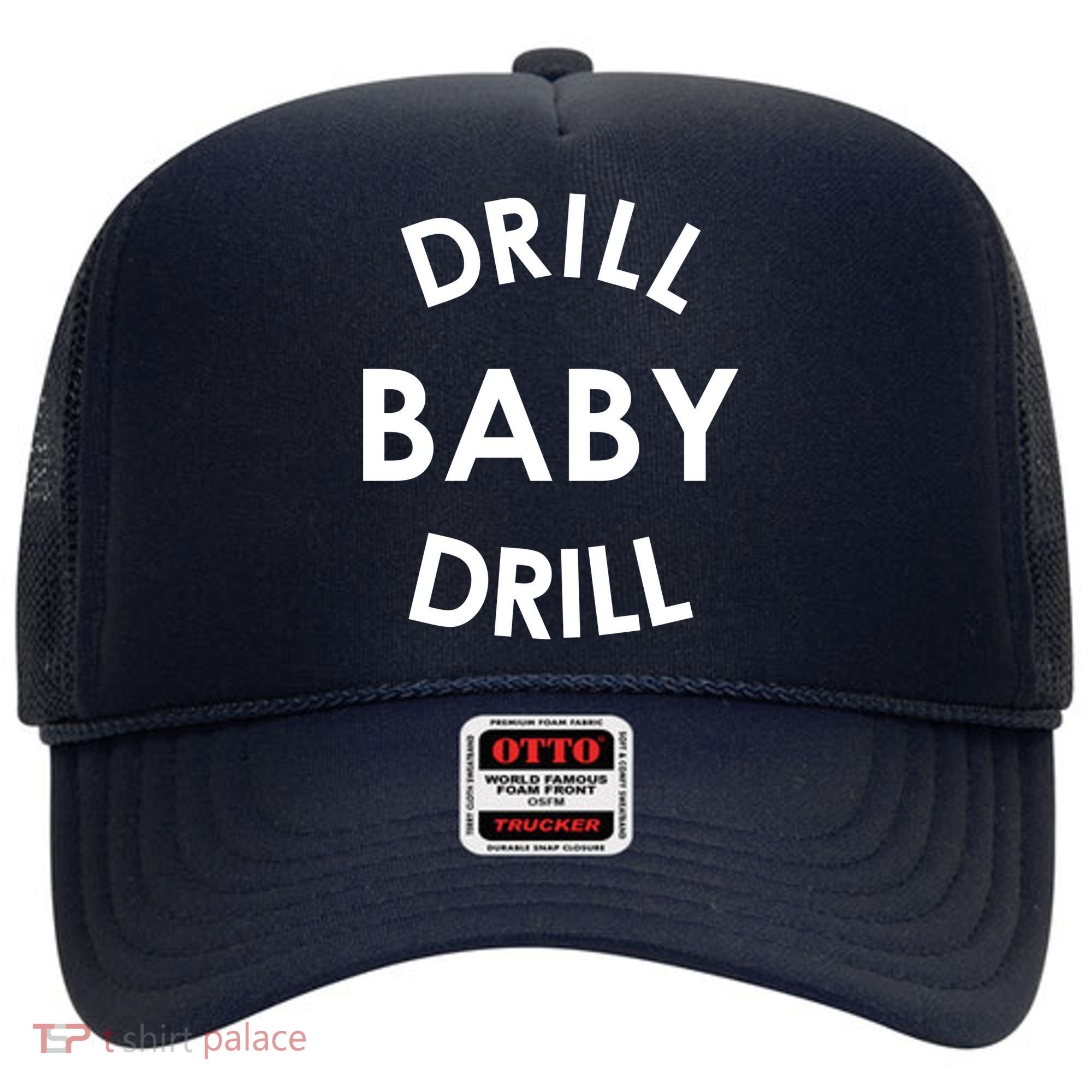 Drill Baby Drill Gas Oil Rig Oilfield Hat