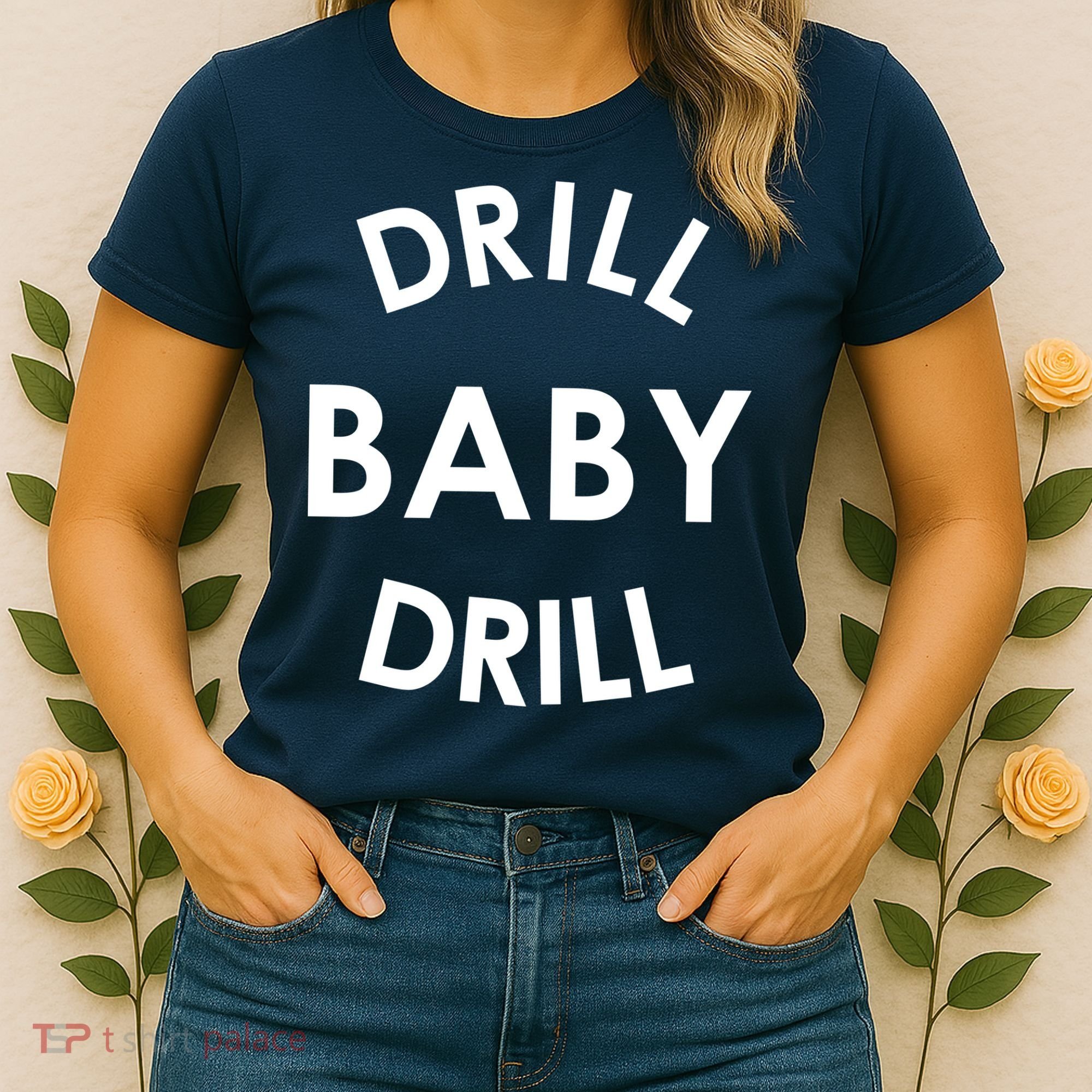 Drill Baby Drill Gas Oil Rig Oilfield Women's T-Shirt