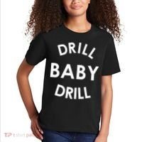 Drill Baby Drill Gas Oil Rig Oilfield Kids T-Shirt thumb 2
