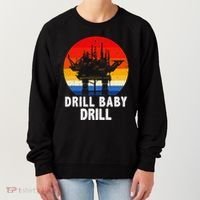 Drill Baby Drill Drilling Oilfield Trash Oil And Gas Women's Sweatshirt thumb 0