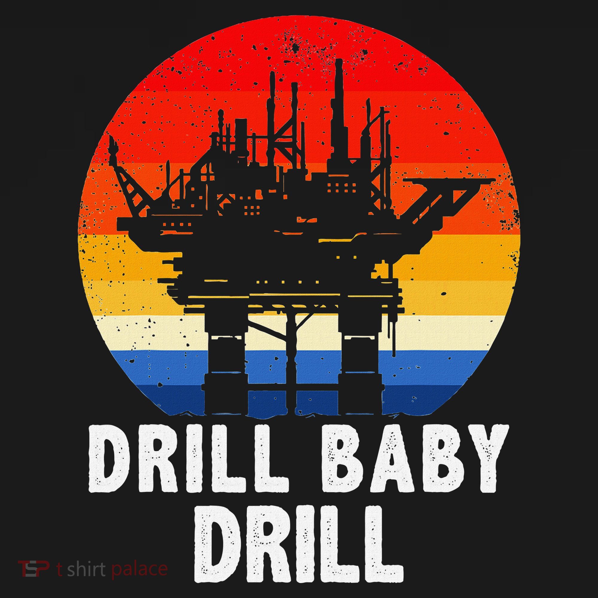 Drill Baby Drill Drilling Oilfield Trash Oil And Gas Apron