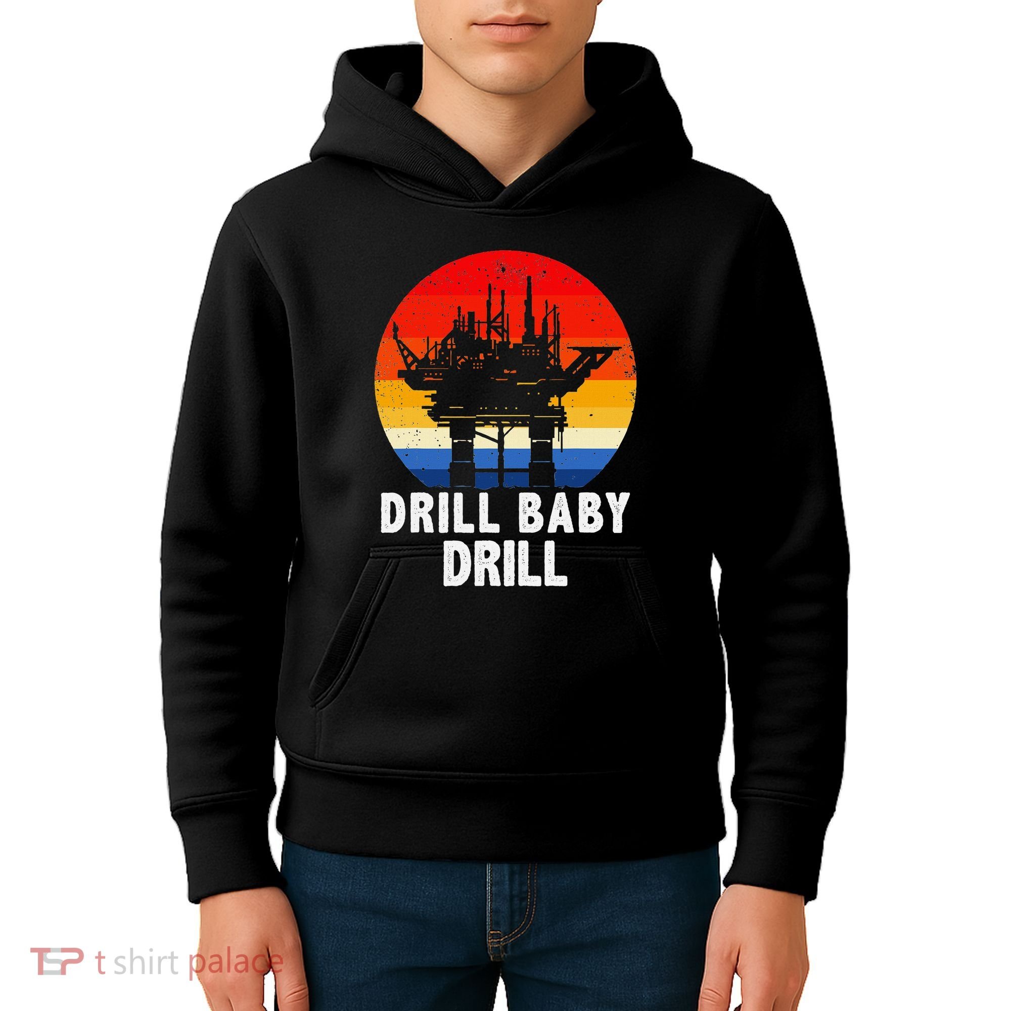 Drill Baby Drill Drilling Oilfield Trash Oil And Gas Kids Hoodie
