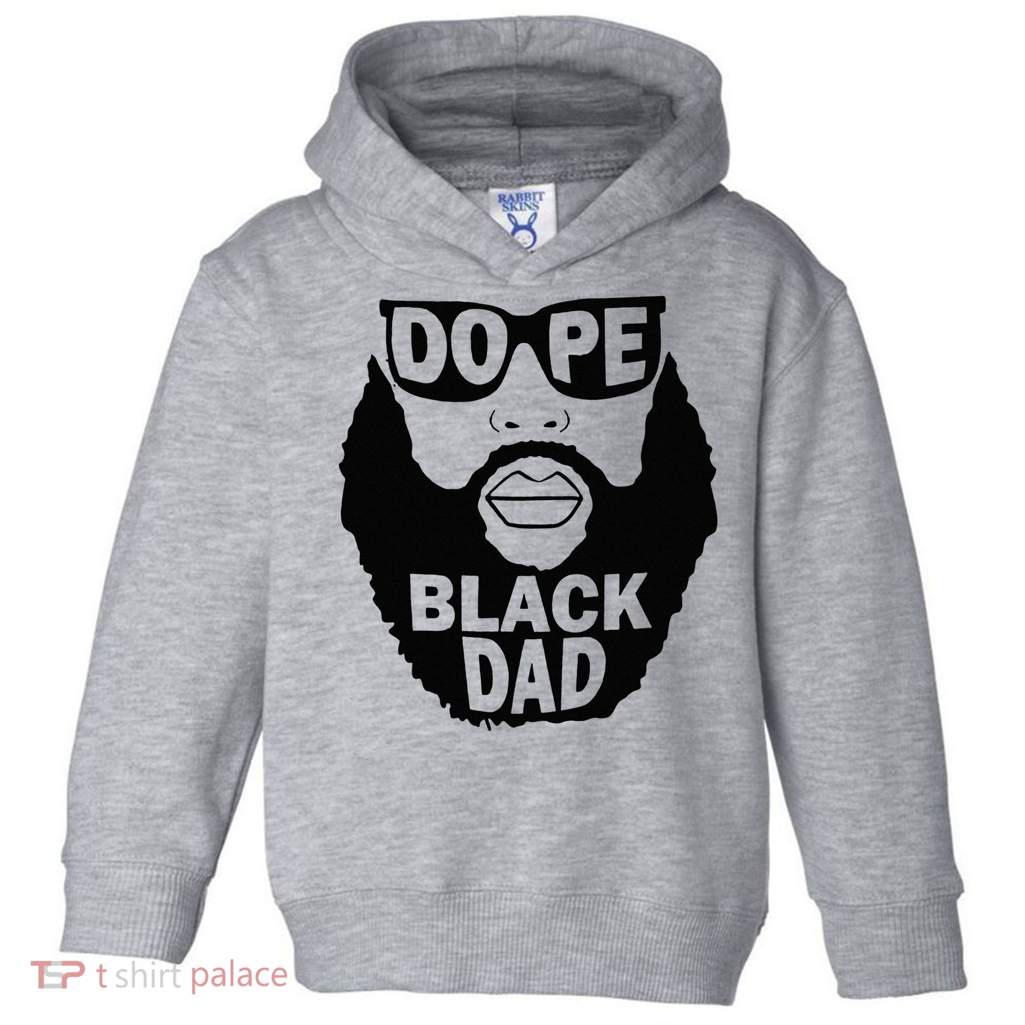 Dope Black Dad Gift Fathers Day Toddler Hoodie
