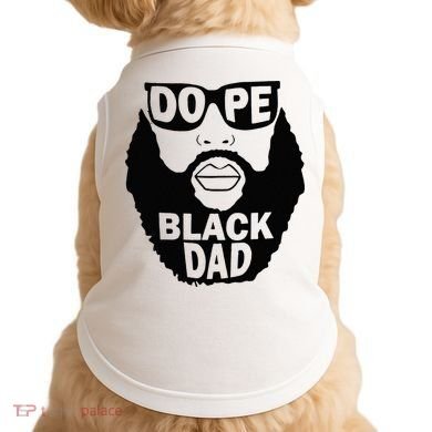 Dope Black Dad Gift Fathers Day Doggie Tank