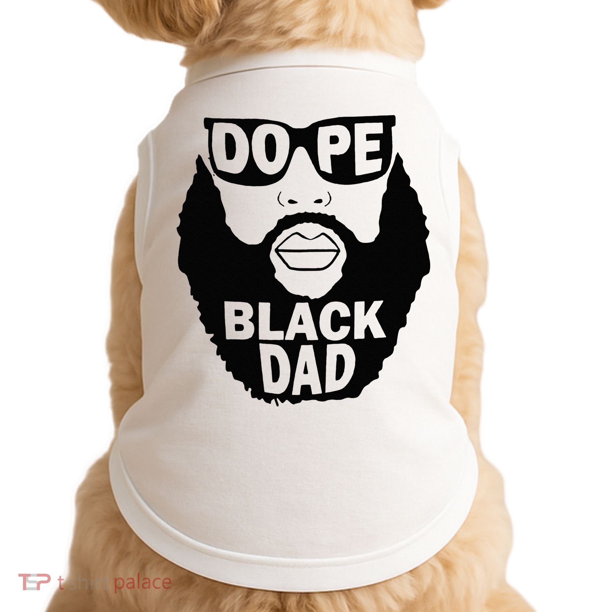 Dope Black Dad Gift Fathers Day Doggie Tank