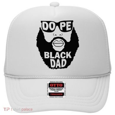 Dope Black Dad Gift Fathers Day Hat
