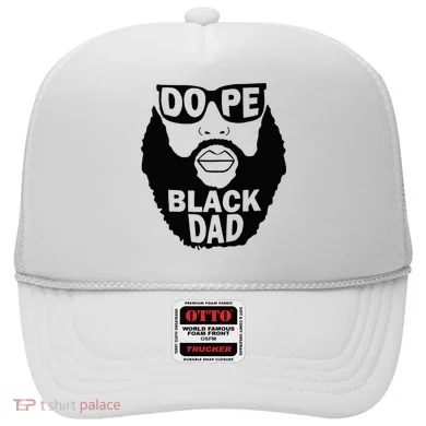 Dope Black Dad Gift Fathers Day Hat