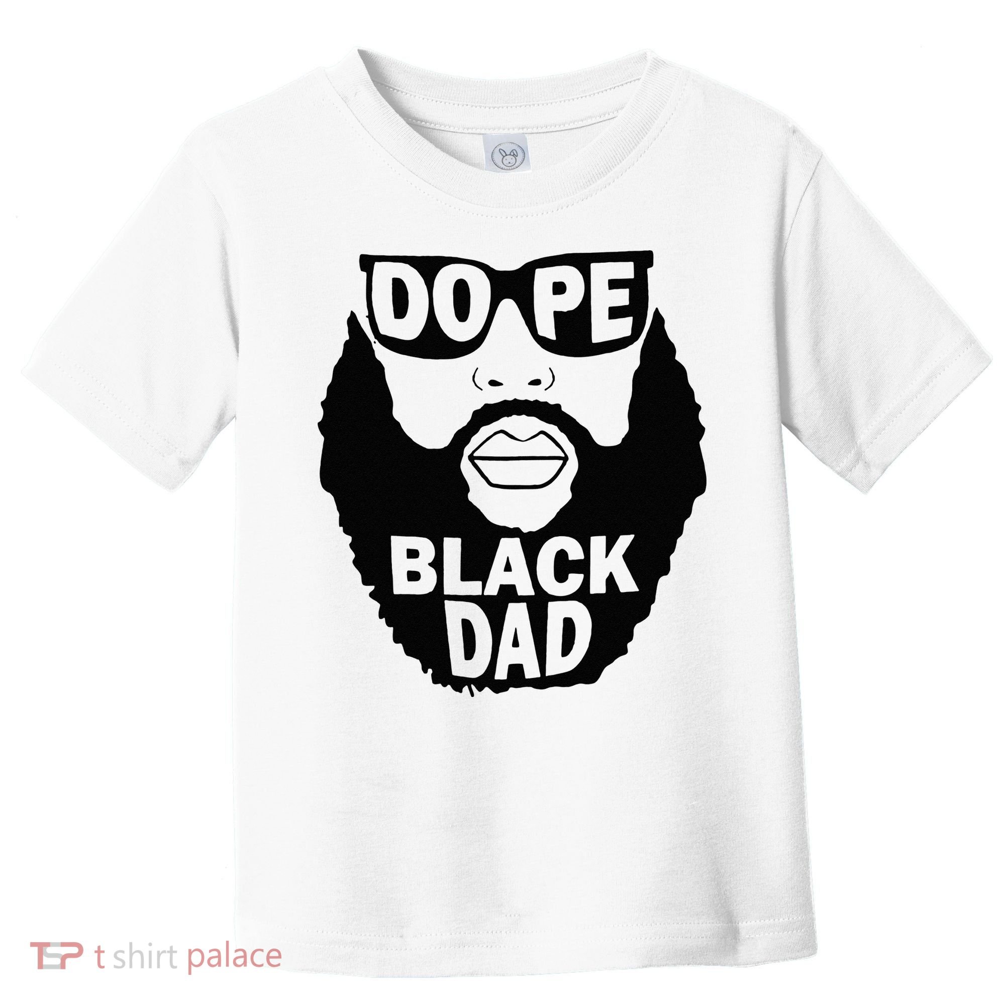 Dope Black Dad Gift Fathers Day Toddler T-Shirt