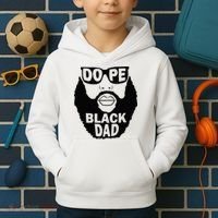 Dope Black Dad Gift Fathers Day Kids Hoodie thumb 2