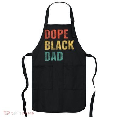 Dope Black Dad Funny Gift Apron