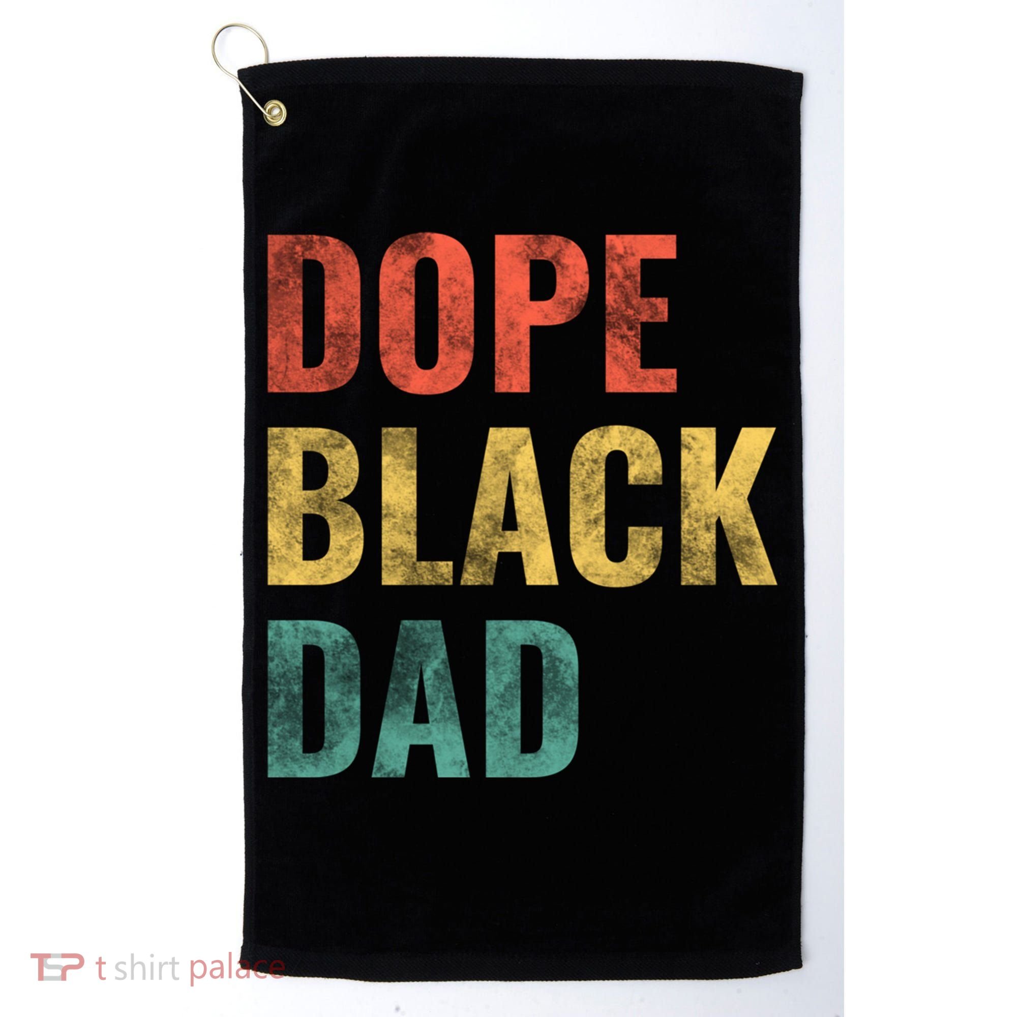 Dope Black Dad Funny Gift Golf Towel