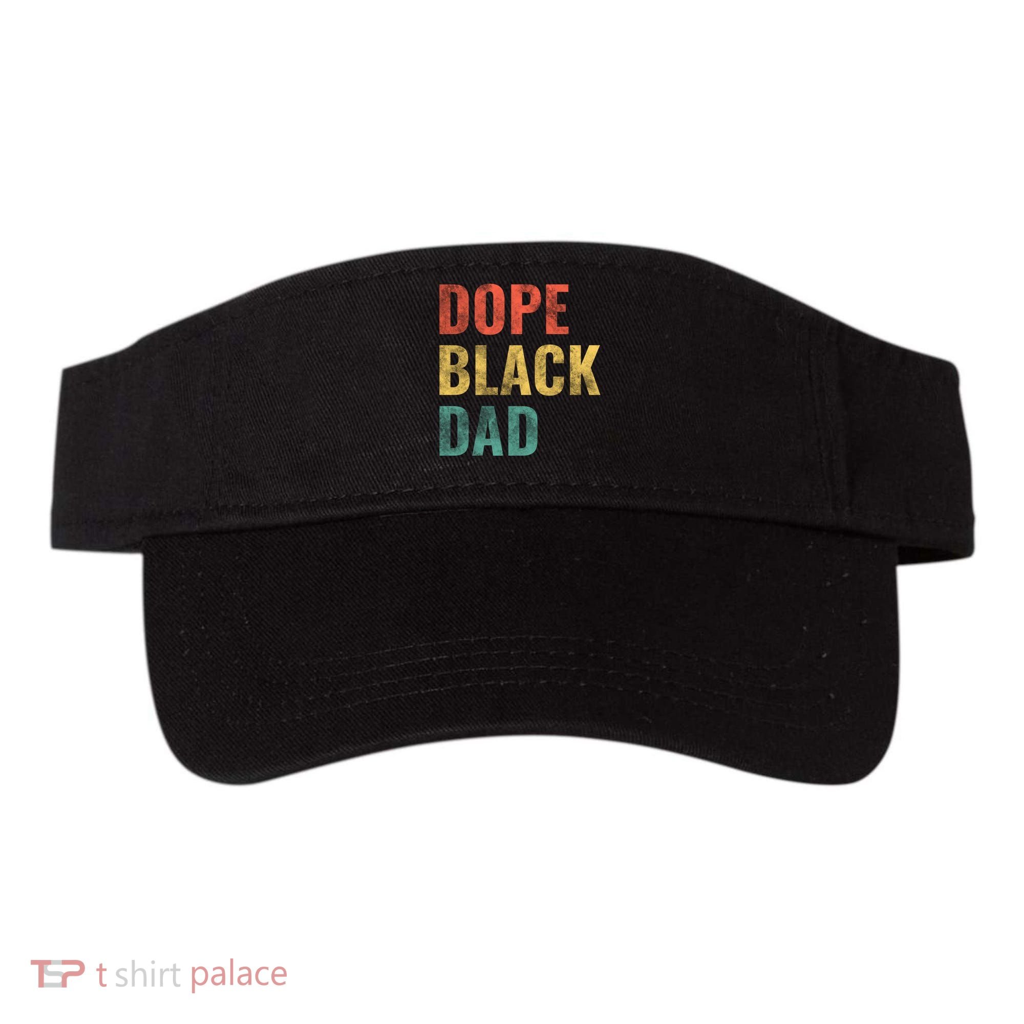 Dope Black Dad Funny Gift Visor