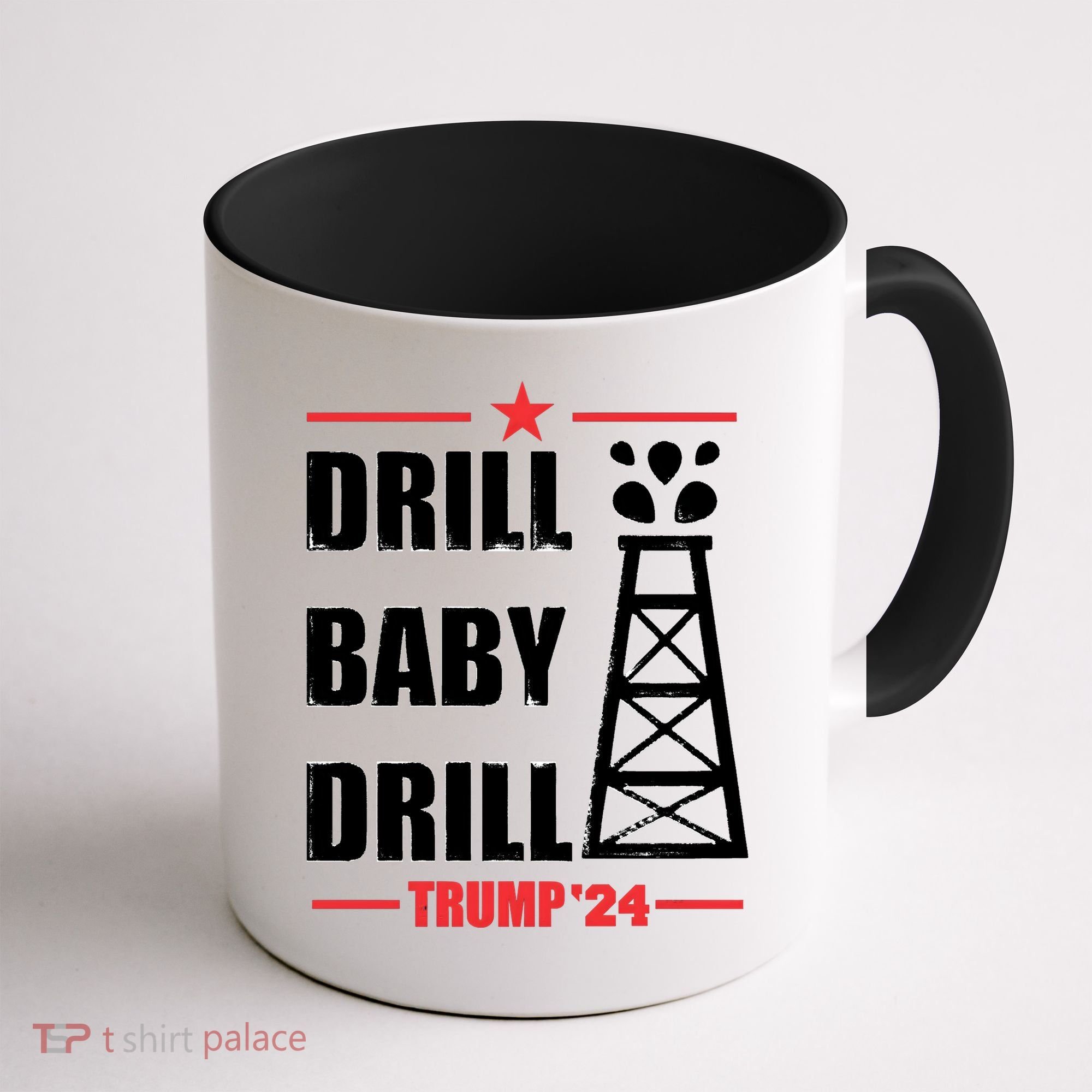 Drill Baby Drill Trump 24 Drill Baby Drill Trump 24 Donald Trump Coffee Mug