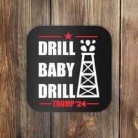 Drill Baby Drill Trump 24 Drill Baby Drill Trump 24 Donald Trump Coaster thumb 0