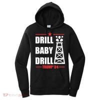 Drill Baby Drill Trump 24 Drill Baby Drill Trump 24 Donald Trump Women's Hoodie thumb 0