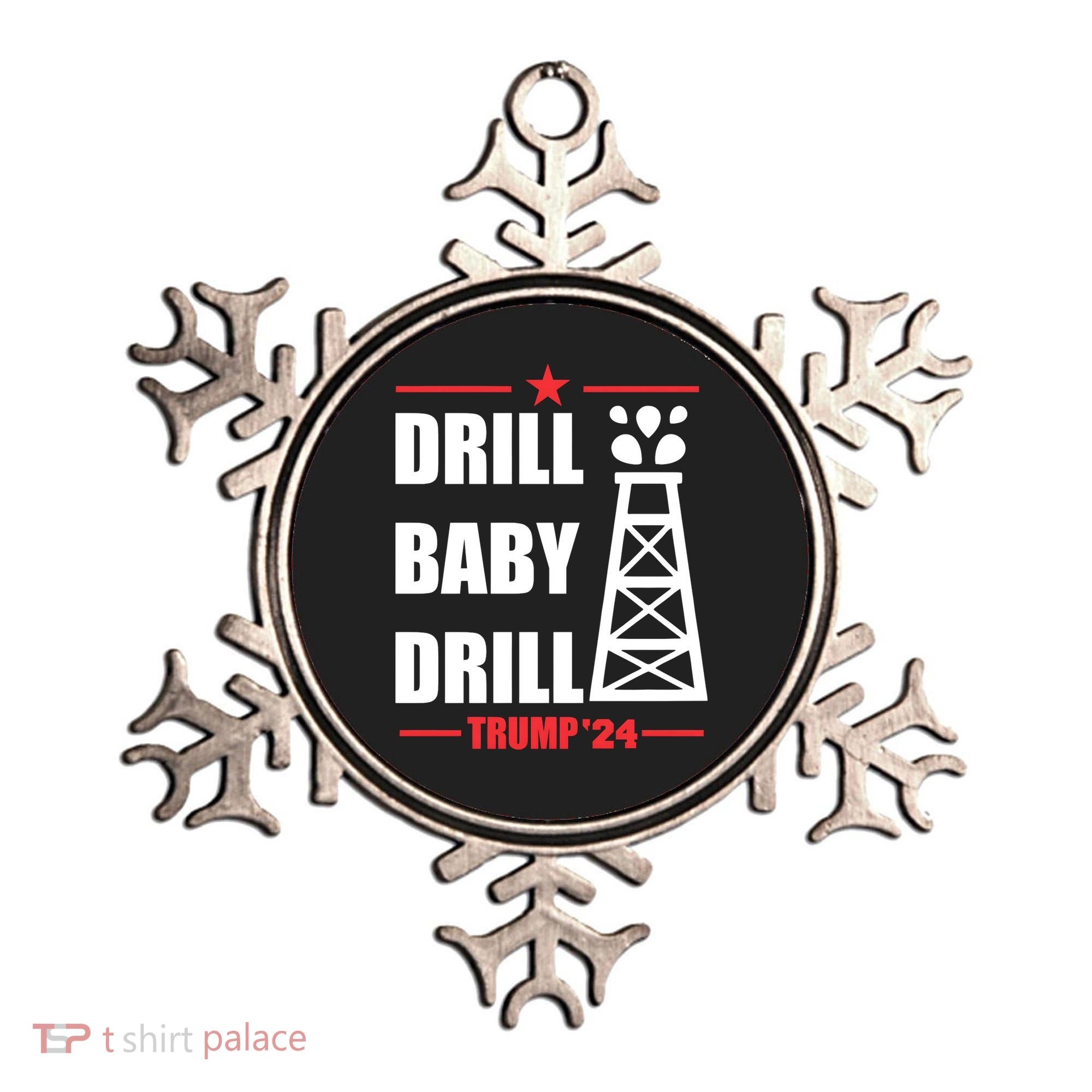 Drill Baby Drill Trump 24 Drill Baby Drill Trump 24 Donald Trump Ornament