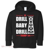 Drill Baby Drill Trump 24 Drill Baby Drill Trump 24 Donald Trump Toddler Hoodie thumb 0