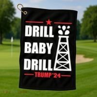 Drill Baby Drill Trump 24 Drill Baby Drill Trump 24 Donald Trump Golf Towel thumb 1