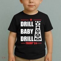 Drill Baby Drill Trump 24 Drill Baby Drill Trump 24 Donald Trump Toddler T-Shirt thumb 2